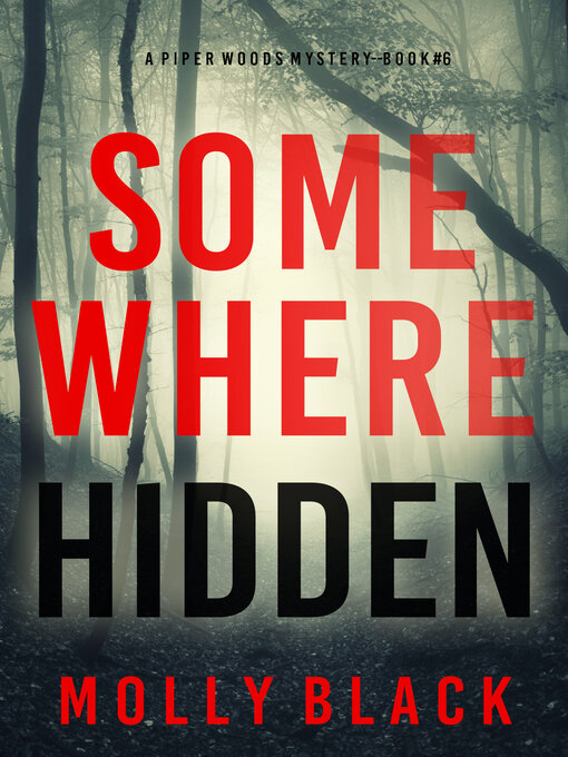 Title details for Somewhere Hidden by Molly Black - Available